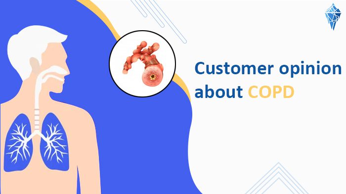 Customer opinion about COPD